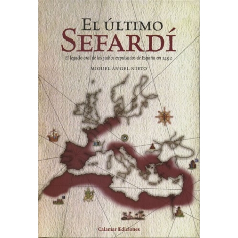 El último Sefardí. El legado oral de los judíos expulsados de España en 1492
