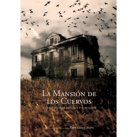 La mansión de los cuervos y otros relatos de casas encantadas